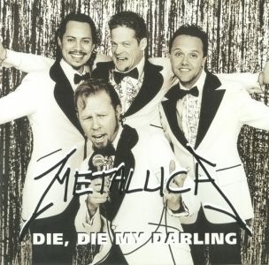 Die Die My Darling Metallica
